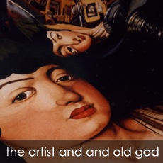 The artist and the old god